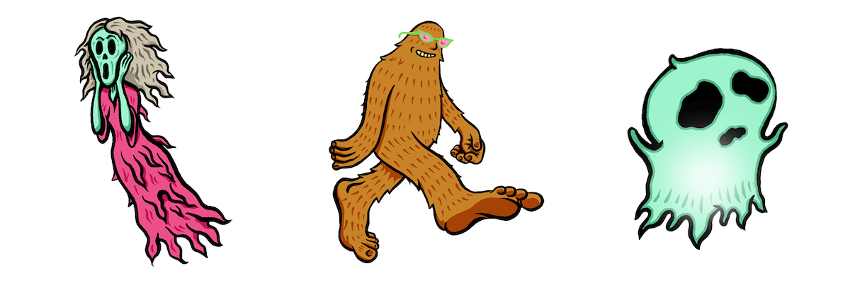  a banshee, bigfoot, and a ghost